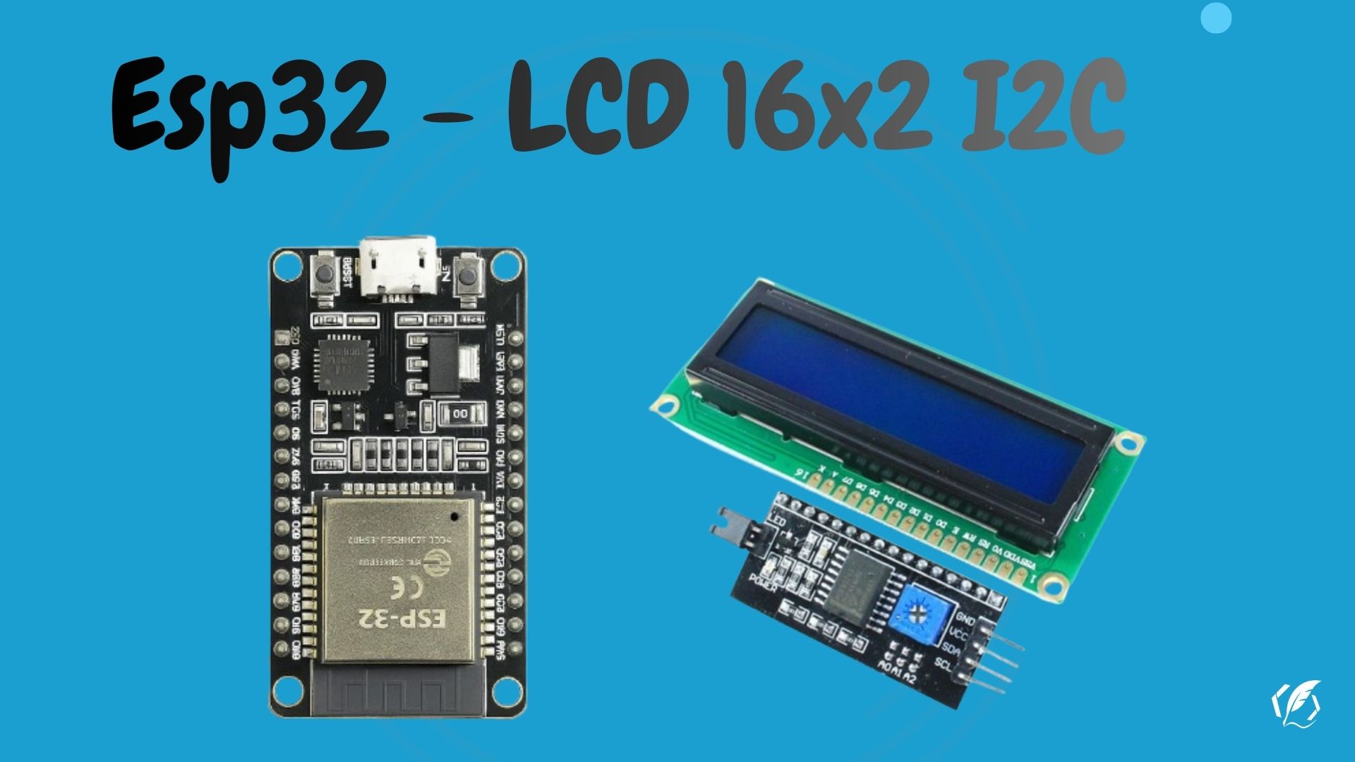 Banner for Cara akses Lcd 16x2 I2C Dengan Esp32